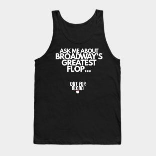 Broadway's Greatest Flop Tank Top